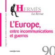 Hermès 90 - L'Europe, entre incommunications et guerres