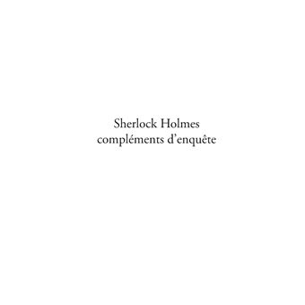 Sherlock Holmes compléments d'enquête