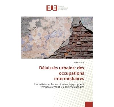 Délaissés urbains: des occupations intermédiaires