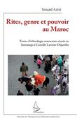 Rites, genre et pouvoir au Maroc