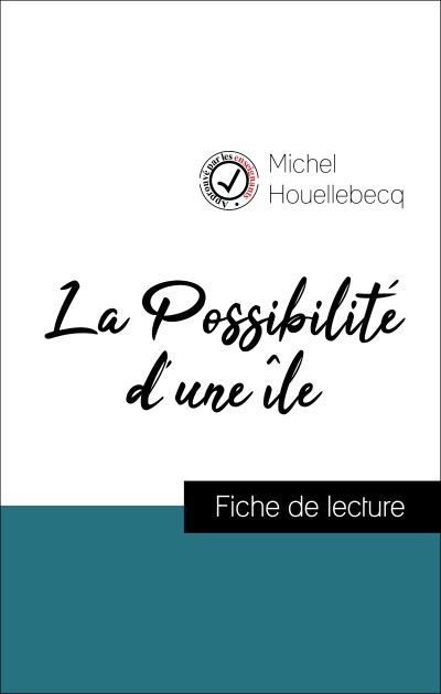 La Possibilité d'une île (fiche de lecture et analyse complète de l'oeuvre)