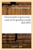 Gouvernants et gouvernés : essai sur la question sociale