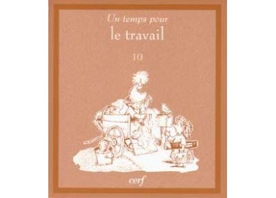 Un temps pour le travail - Daniel Grippo - (donnée non spécifiée)