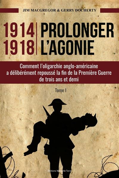 1914-1918 : Prolonger l'agonie