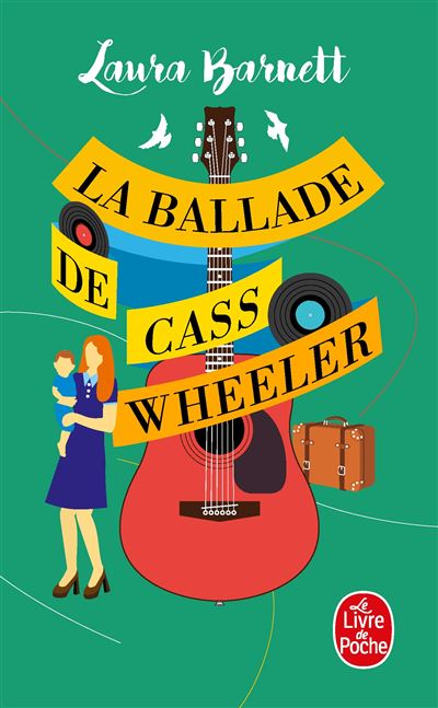 La Ballade de Cass Wheeler - Laura Barnett - Poche