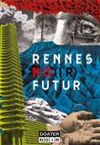 Rennes No(ir) futur