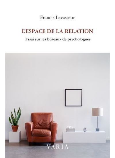 L'espace de la relation - Francis Levasseur - broché