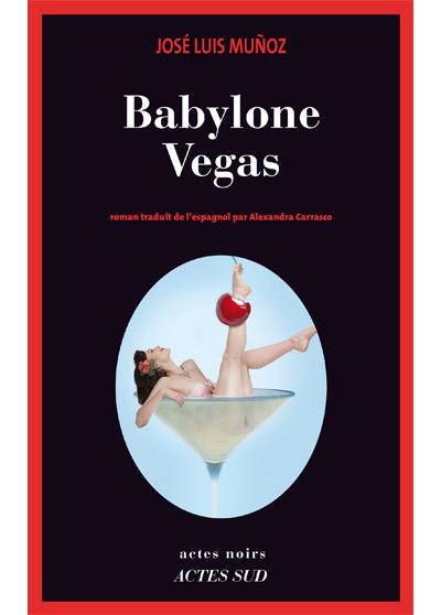 Babylone Végas - José Luis Munoz - broché