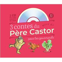 3 contes du Père Castor pour les gourmands