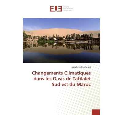 Changements Climatiques Dans Les Oasis De Tafilalet Sud Est Du Maroc ...