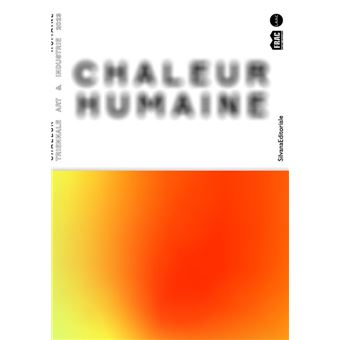 Chaleur humaine : Triennale Art et Industrie 2023