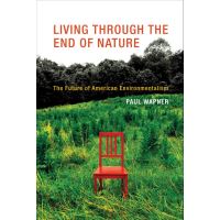 Living Through the End of Nature