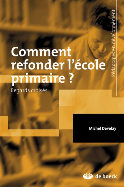 Comment refonder l'école primaire