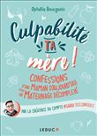 Culpabilité, ta mère !
