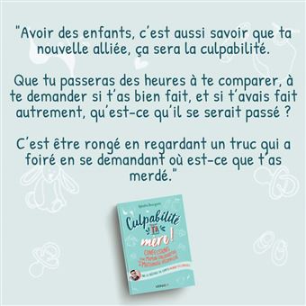 Culpabilité, ta mère !