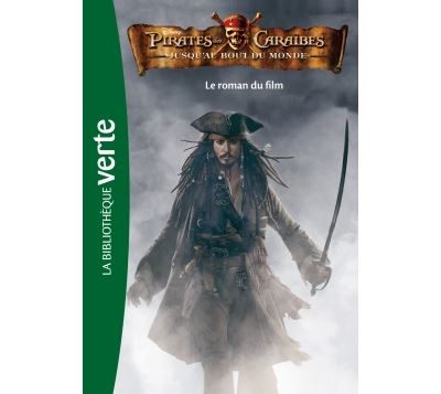 Pirates Des Caraïbes - Tome 3 - Pirates Des Caraïbes 03 - Jusqu'au Bout ...