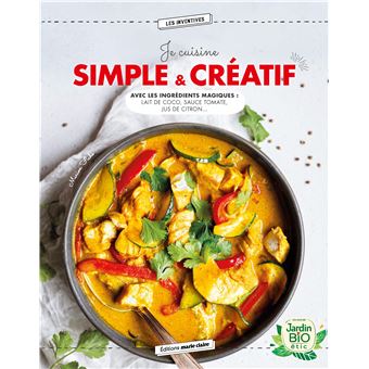 Je cuisine simple & créatif