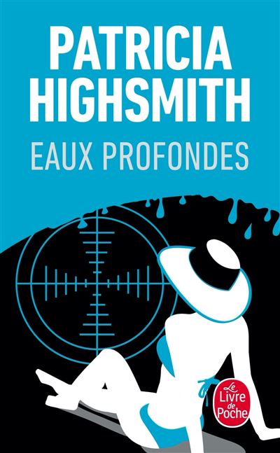 Eaux profondes - Patricia Highsmith - Poche
