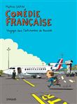 Comédie française, voyages dans l'antichambre du pouvoir