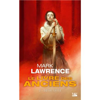 Le Livre des Anciens, T2 : Soeur Grise