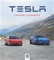 Tesla, l’avenir a commencé