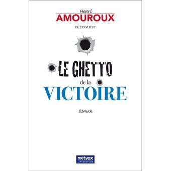 Le Ghetto de la victoire - 1