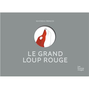 D'un grand loup rouge