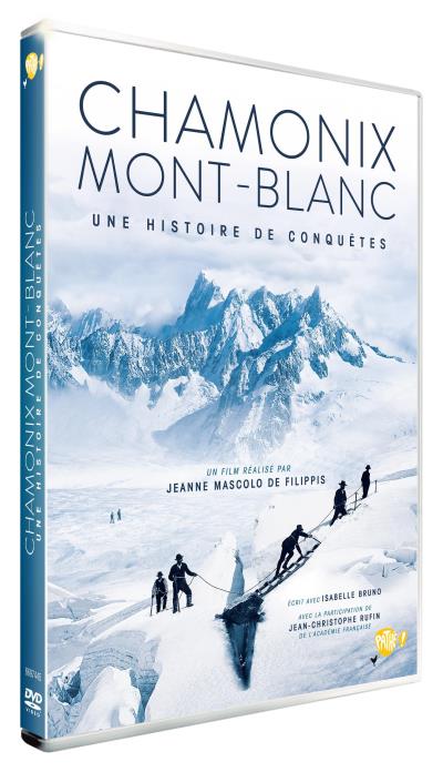 Chamonix Mont Blanc Une histoire de conquêtes DVD