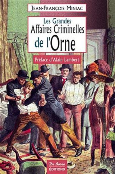 Orne grandes affaires criminelles