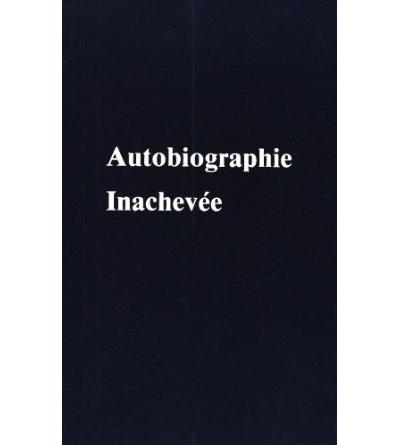 Autobiographie inachevée