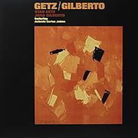 Getz / Gilberto - LP