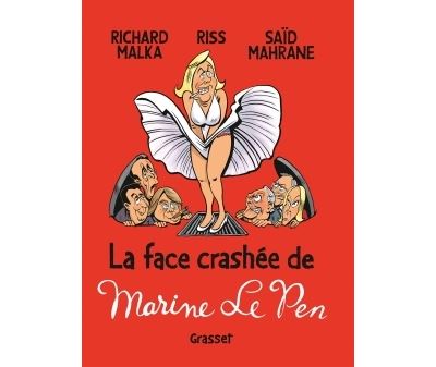 La face crashée de Marine Le Pen