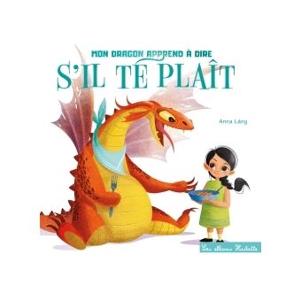 Tout carton - Mon dragon apprend à dire s'il te plaît
