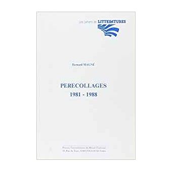 Perecollages 1981 1988