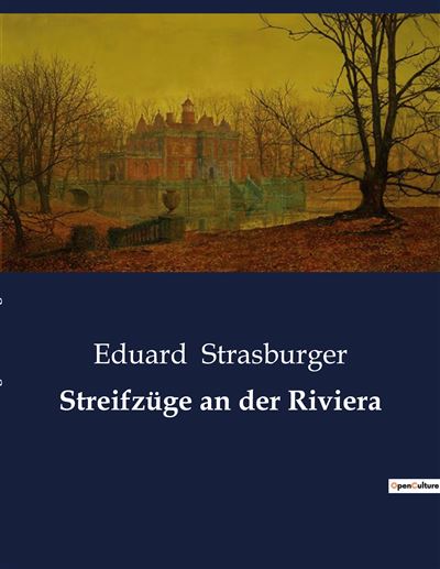 Streifzüge an der Riviera - Eduard Strasburger - broché