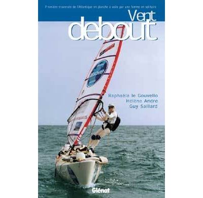 Vent debout - Raphaëla Le Gouvello - broché