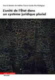 L'unité de l'état dans un système juridique pluriel