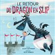 Le retour du dragon en slip ne