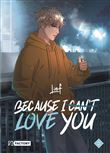 Because I can t love you - Tome 2