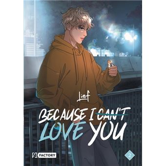 Because I can t love you - Tome 2