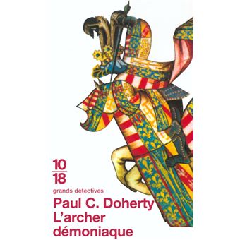 Les enquêtes de Sir Hugh Corbett - L'archer démoniaque - 1