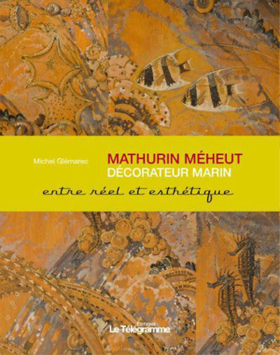 Mathurin Méheut, décorateur marin, entre réel et esthétique