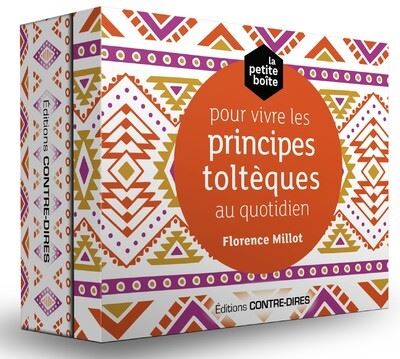 La petite boîte pour vivre les accords toltèques au quotidien - Florence Millot - Boîte ou accessoire