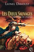 Les Dieux sauvages 4 - L'Héritage de l'Empire