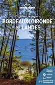Explorer la région Bordeaux, Gironde et Landes 4ed