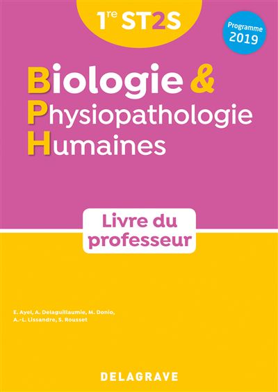 Biologie et Physiopahologie Humaines 1ère ST2S livre du professeur