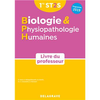 Biologie et physiopathologie humaines 1re ST2S (2019) - Manuel - Livre du professeur
