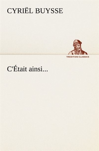 C etait ainsi