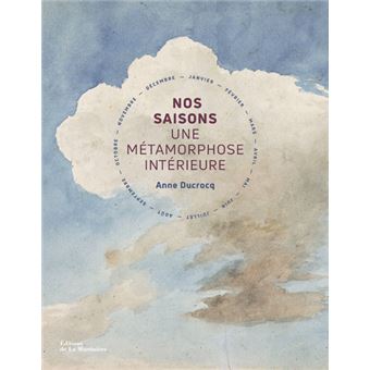 Nos saisons. Une métamorphose intérieure