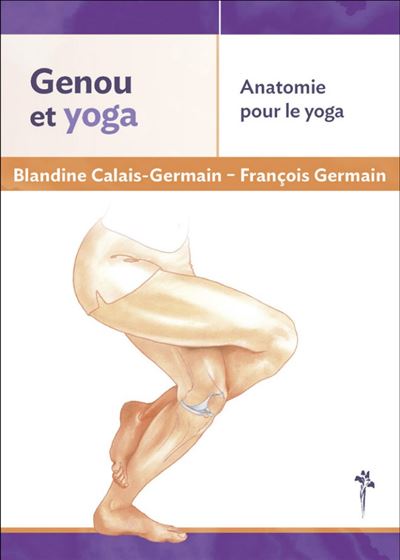 Genou & Yoga - Blandine Calais-Germain - broché